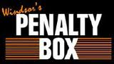 Windsor's Penalty Box